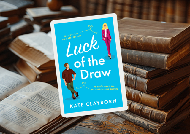 Luck Of The Draw by Kate Clayborn