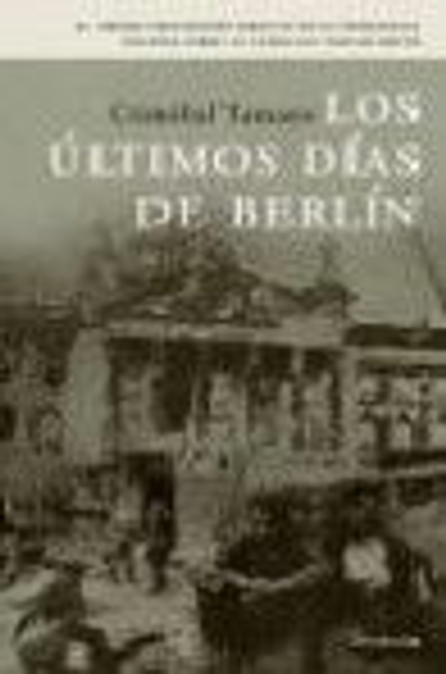 Los últimos días de Berlín - Cristóbal Tamayo