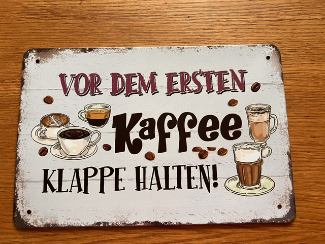 Vor dem ersten Kaffee
