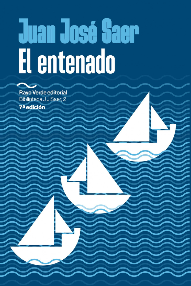 El entenado - Juan José Saer