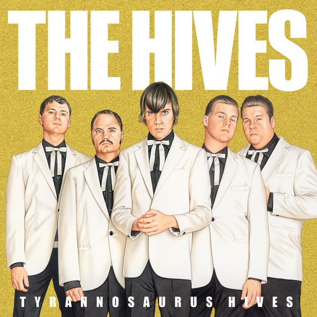 Hives, The - Tyrannosaurus Hives LP (Limited Edition White &amp; Gold Vinyl)