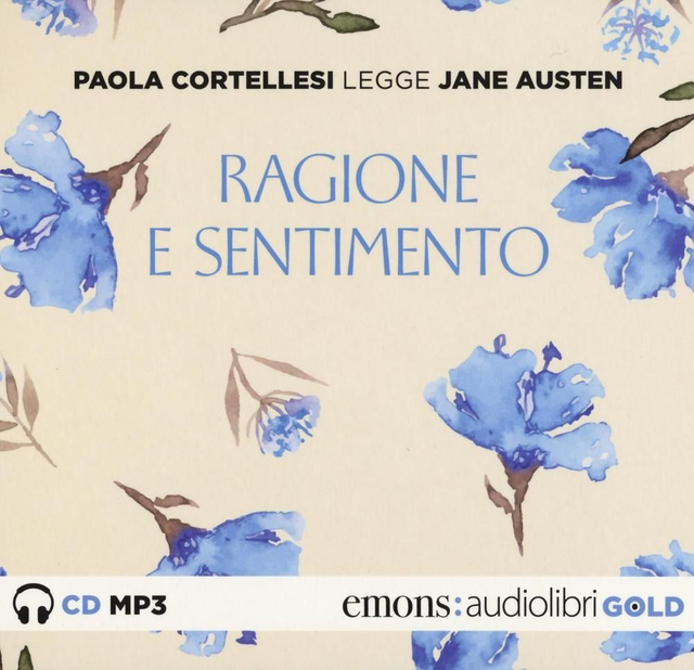 Austen Jane - Ragione e sentimento letto da Paola Cortellesi. Audiolibro. Cd audio formato mp3