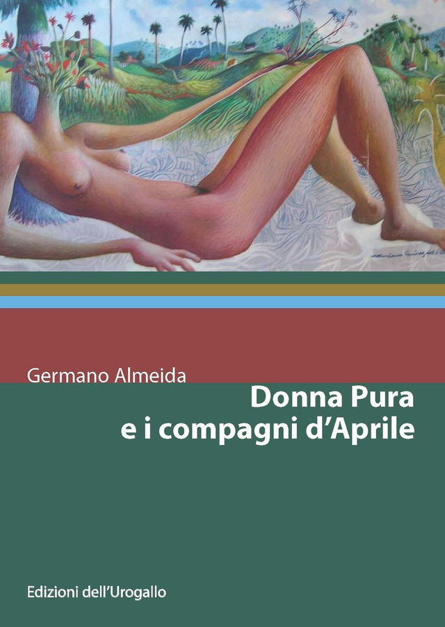 Almeida Germano - Donna Pura e i compagni d'aprile
