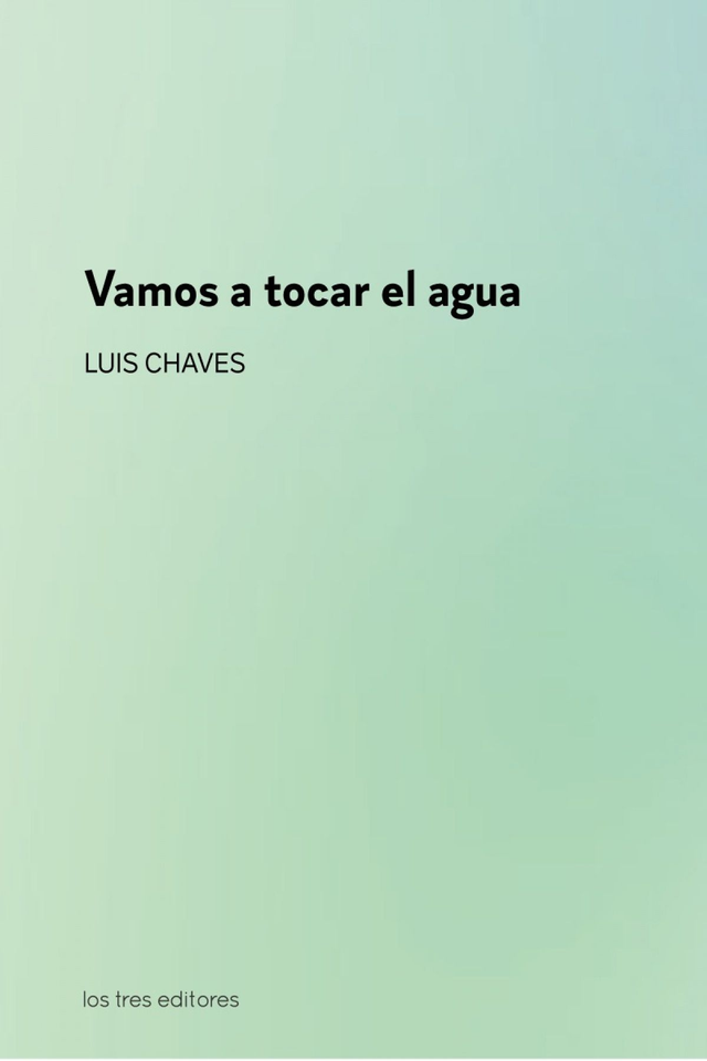 Vamos a tocar el agua - Luis Chaves