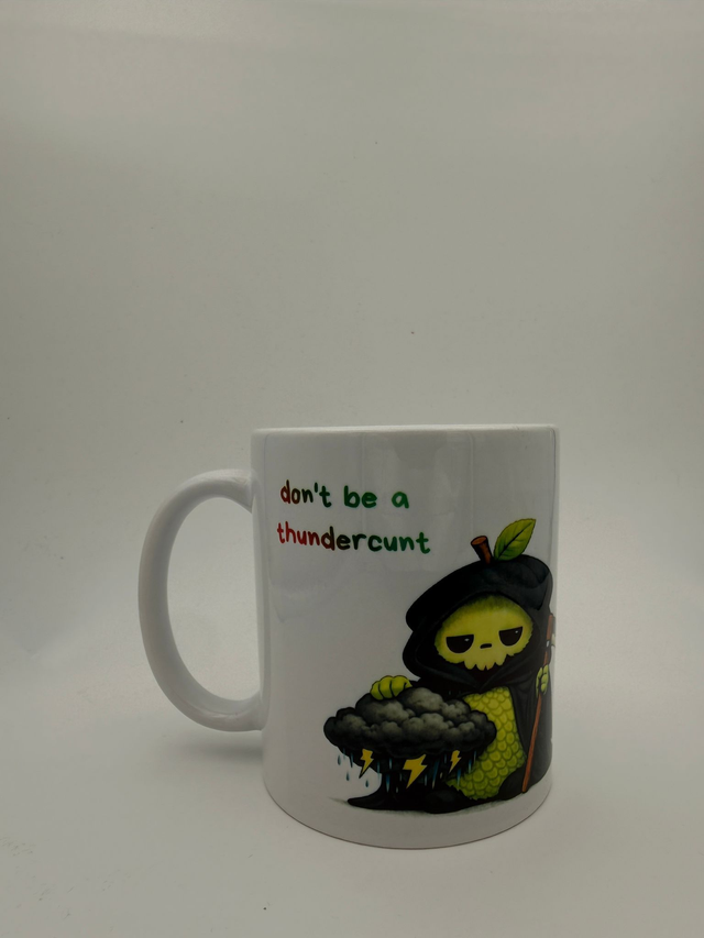 don't be a thundercunt
