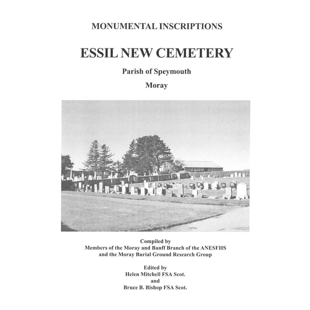 Essil New Cemetery, Parish of Speymouth, Morayshire