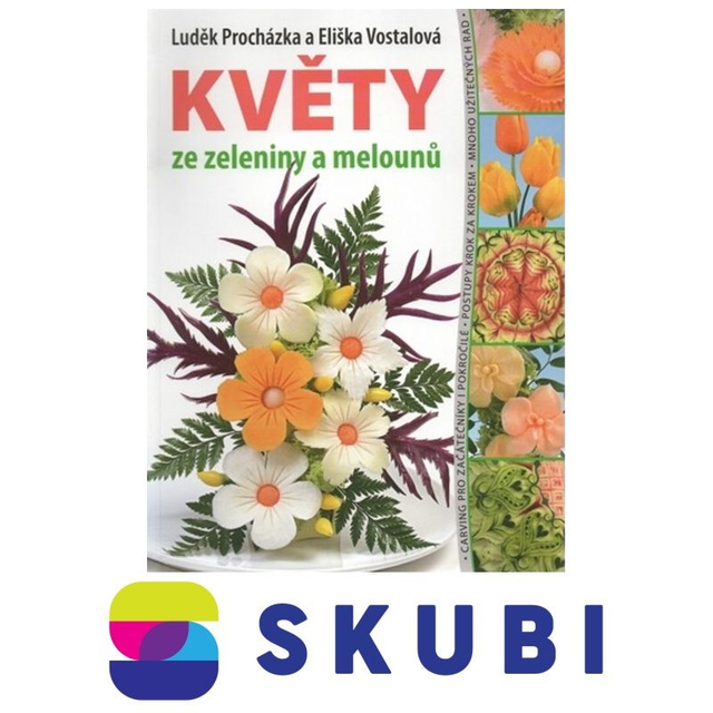 Kniha Květy ze zeleniny a melounů - Luděk Procházka
