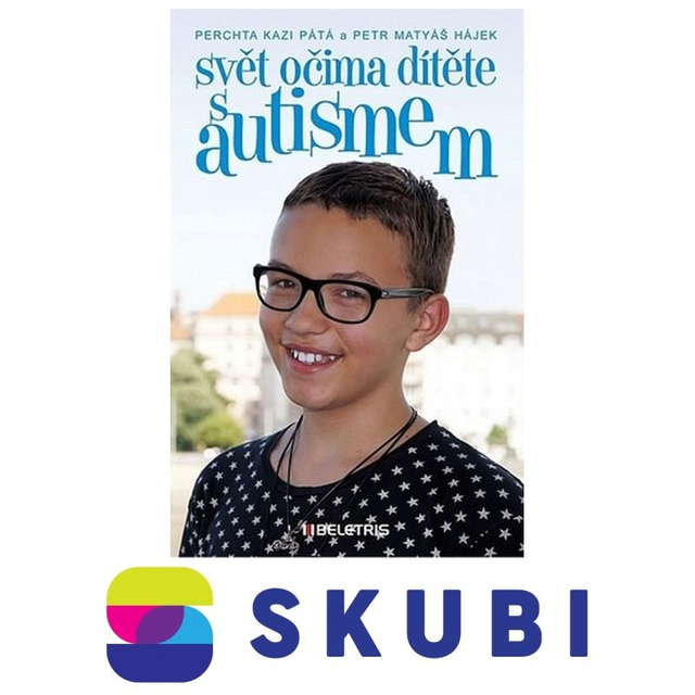 Kniha Svět očima dítěte s autismem - Petr Matyáš Hájek, Perchta Kazi Pátá