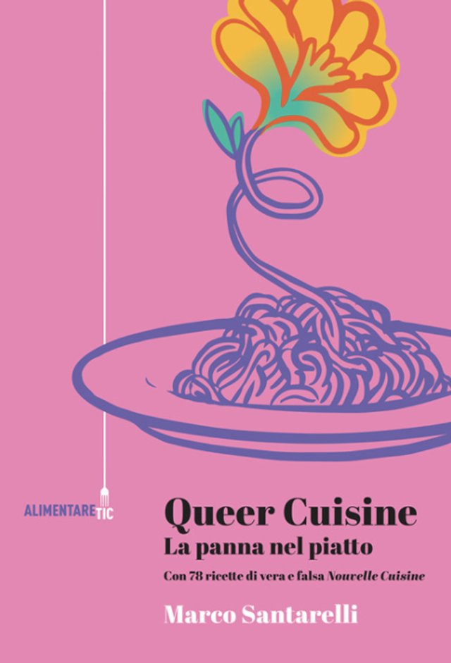 Santarelli Marco - Queer cuisine