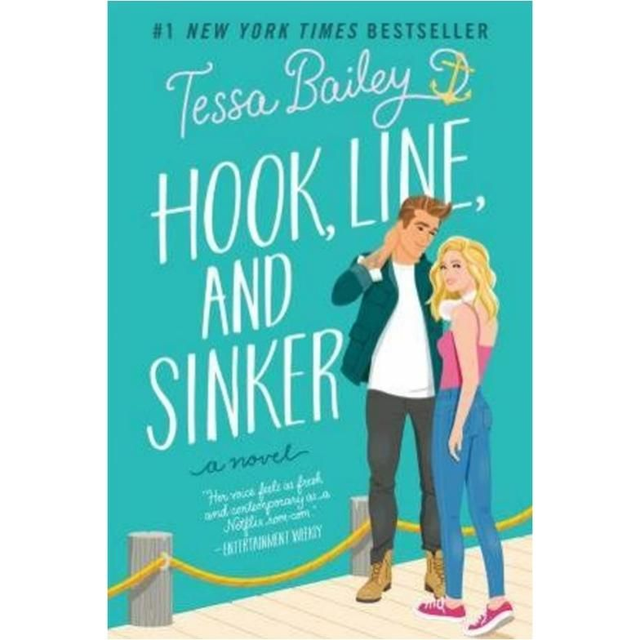 Hook Line And Sinker - Tessa Bailey