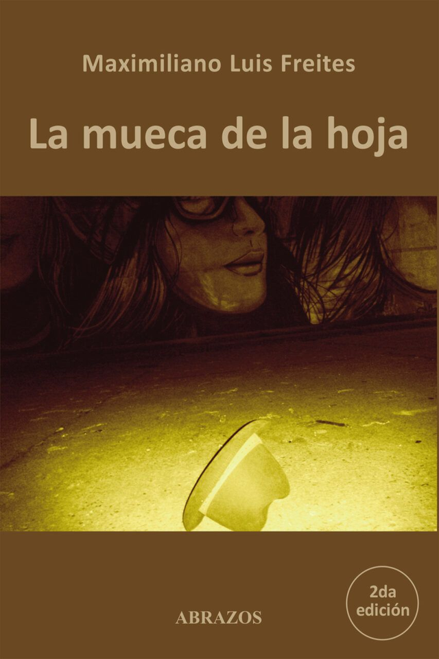 La mueca de la hoja - Maximiliano Luis Freites