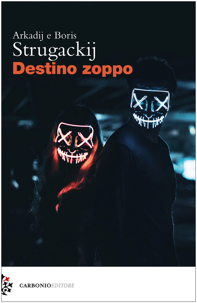 Strugackij Arkadij e Boris - Destino zoppo