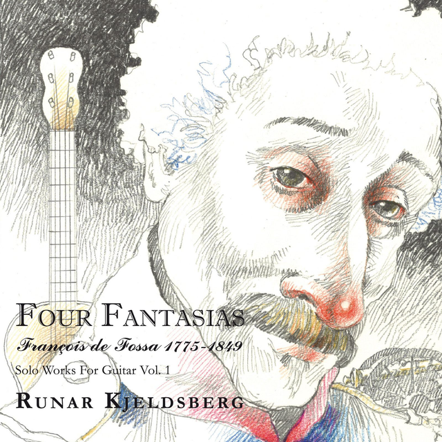 Runar Kjeldsberg - Solo works for guitar vol. 1 : Four Fantasias