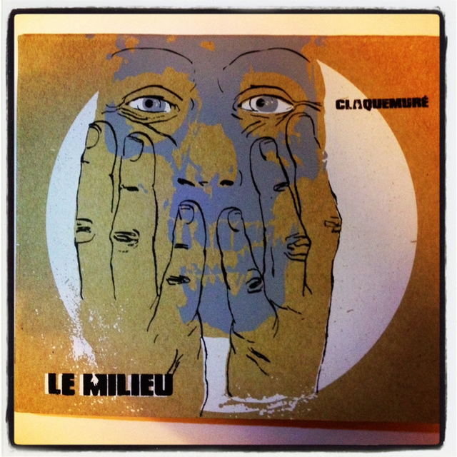 Album « claquemuré » par Le Milieu
