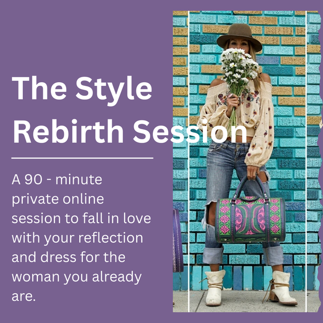 The Style Rebirth Session - 1:1 Online Styling Experience