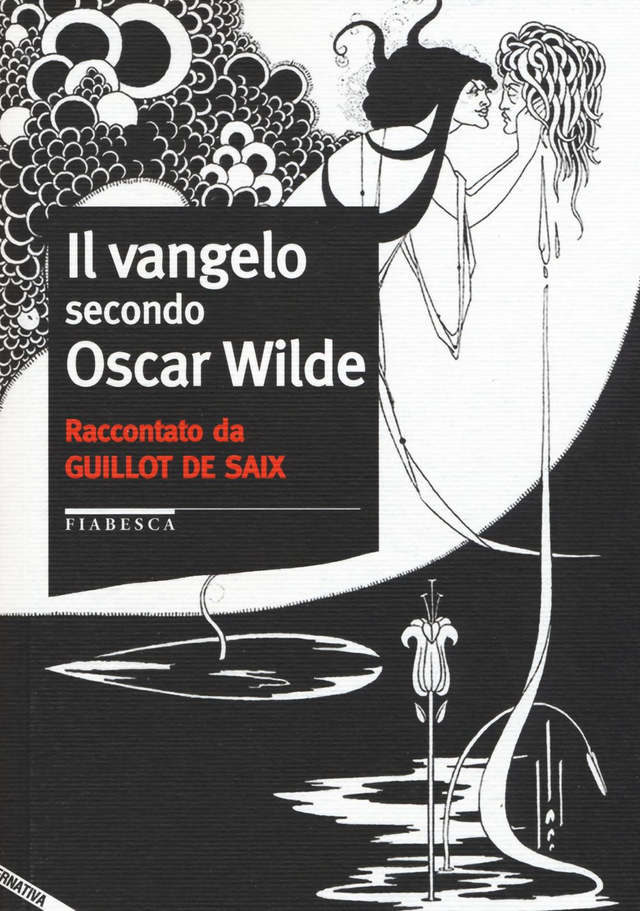 Guillot De Saix Leon - Il Vangelo secondo Oscar Wilde