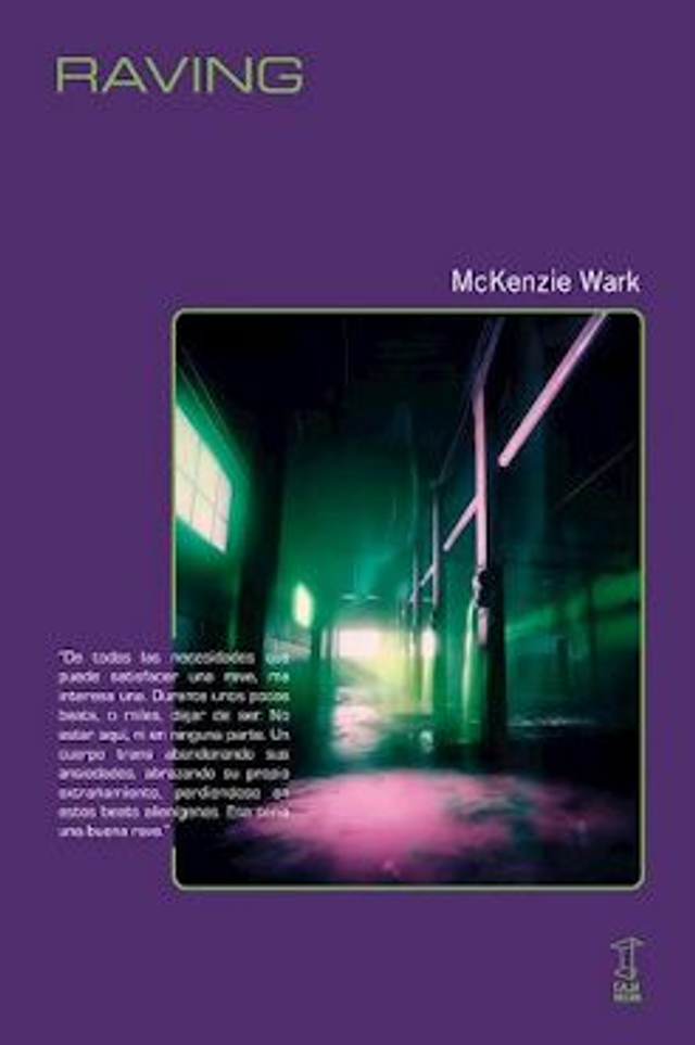 Raving – McKenzie Wark