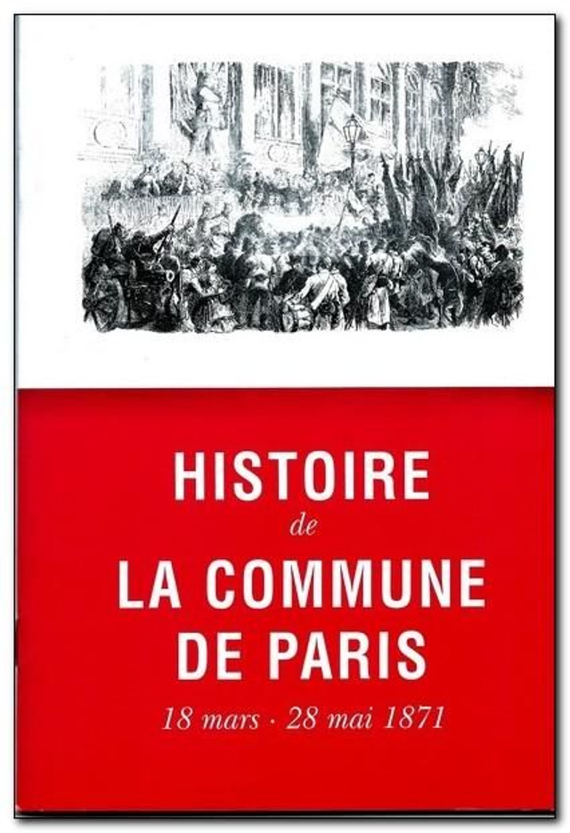 Histoire de la Commune de Paris 18 mars-28 mai 1871