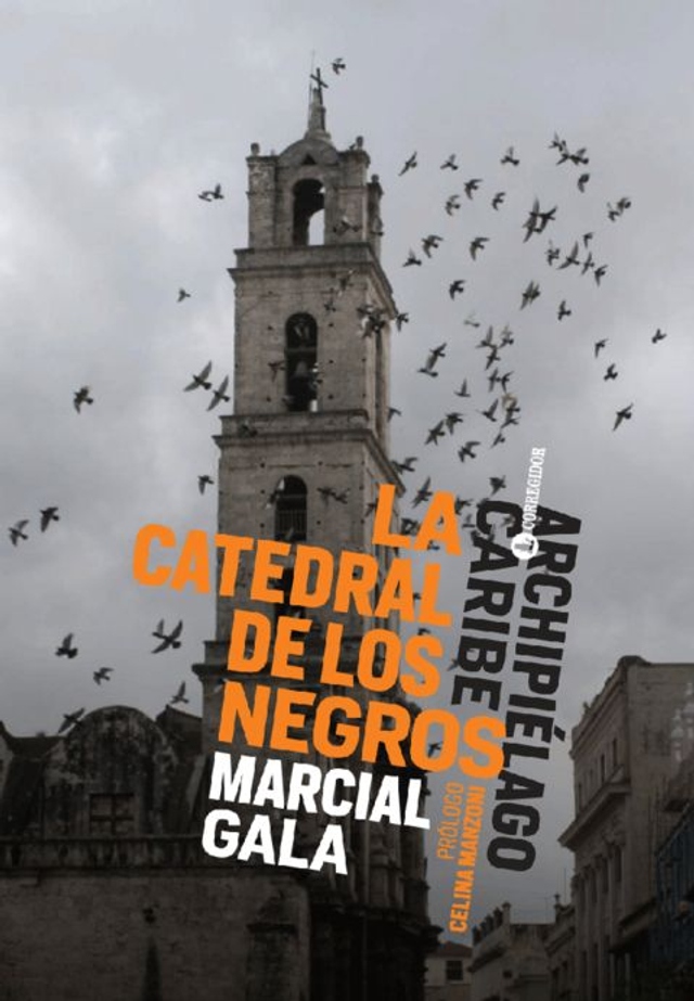 La Catedral de los Negros - Marcial Gala