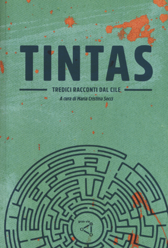 aa.vv. Tintas. Tredici racconti dal cile