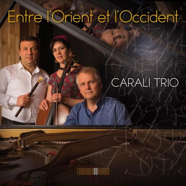 13_CD -ENTRE L'ORIENT ET L'OCCIDENT - Trio Carali