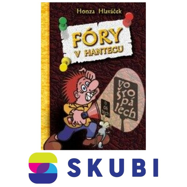 Kniha Fóry v Hantecu vo šropálech - Honza Hlaváček