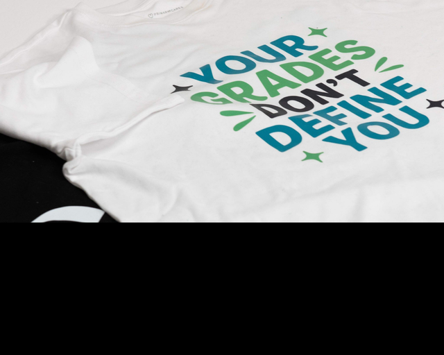 "Your grades don't define you" T-Shirt