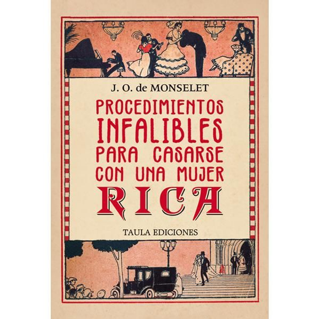 PROCEDIMIENTOS INFALIBLES PARA CASARSE CON UNA MUJER RICA