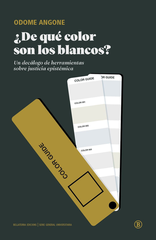 ¿De qué color son los blancos?: Un decálogo de herramientas sobre justicia epistémica – Odome Angone