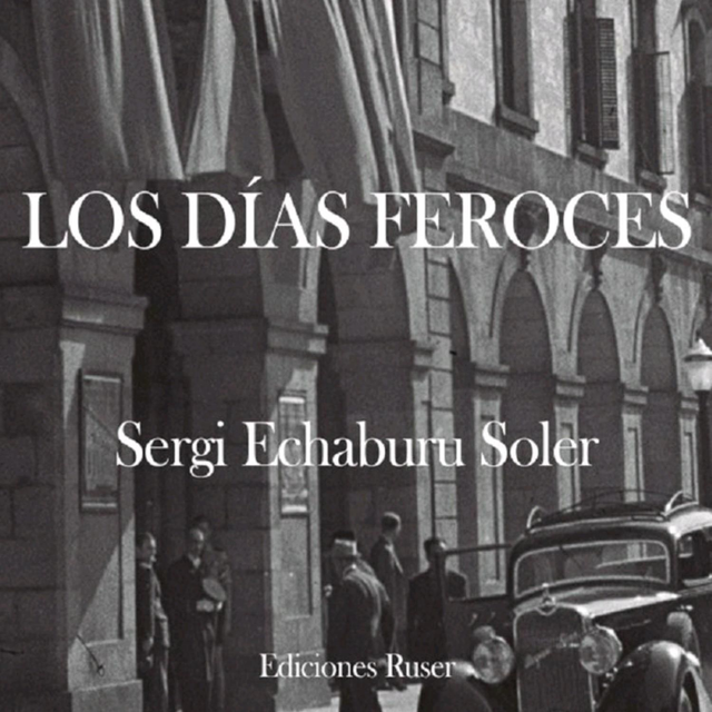 Los días feroces