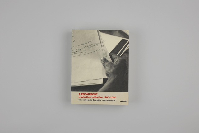À Royaumont, traduction collective (1983-2000) - Une anthologie de poésie contemporaine