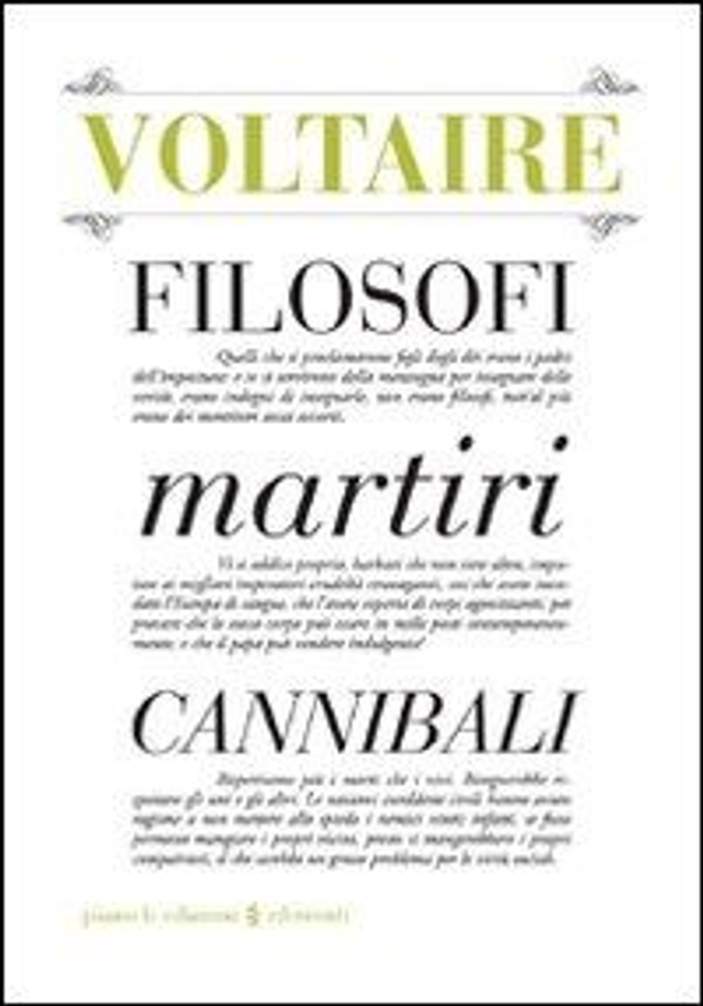 Voltaire - Filosofi martiri cannibali