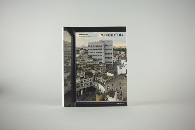 Par nos fenêtres - Vues d'Ivry-sur-Seine