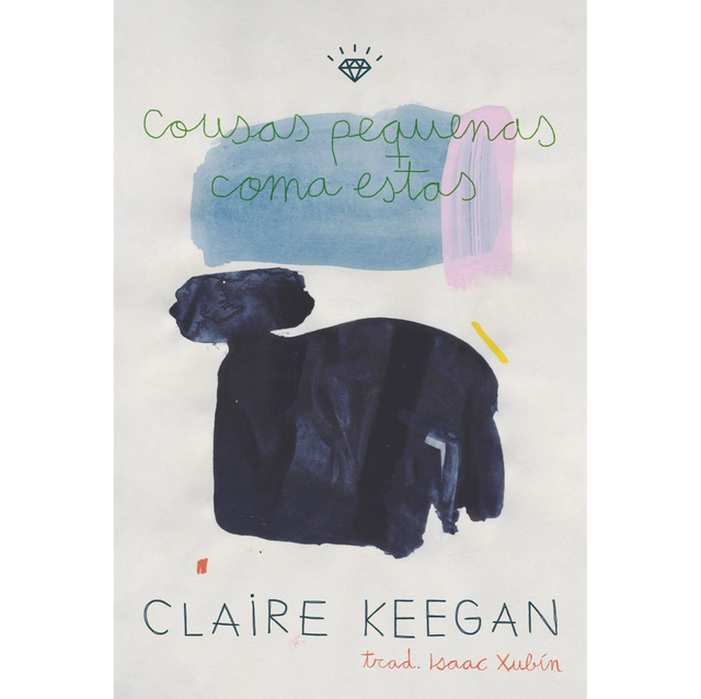 COUSAS PEQUENAS COMA ESTAS (Claire Keegan)