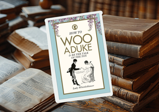 How to woo a duke by Lady whistleblower 