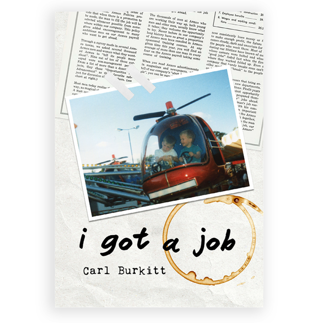 I Got a Job by Carl Burkitt