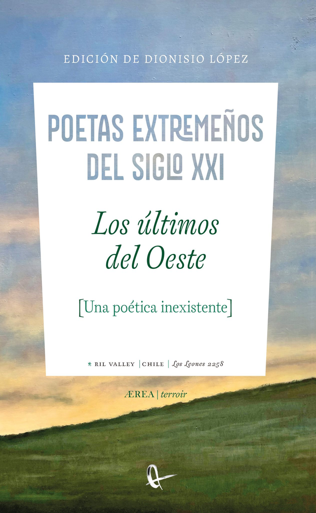 Los últimos del Oeste. Poetas extemeños del siglo XXI