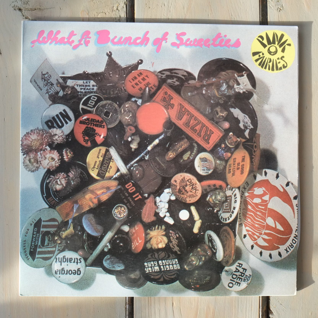 PINK FAIRIES - What a bunch of sweeties