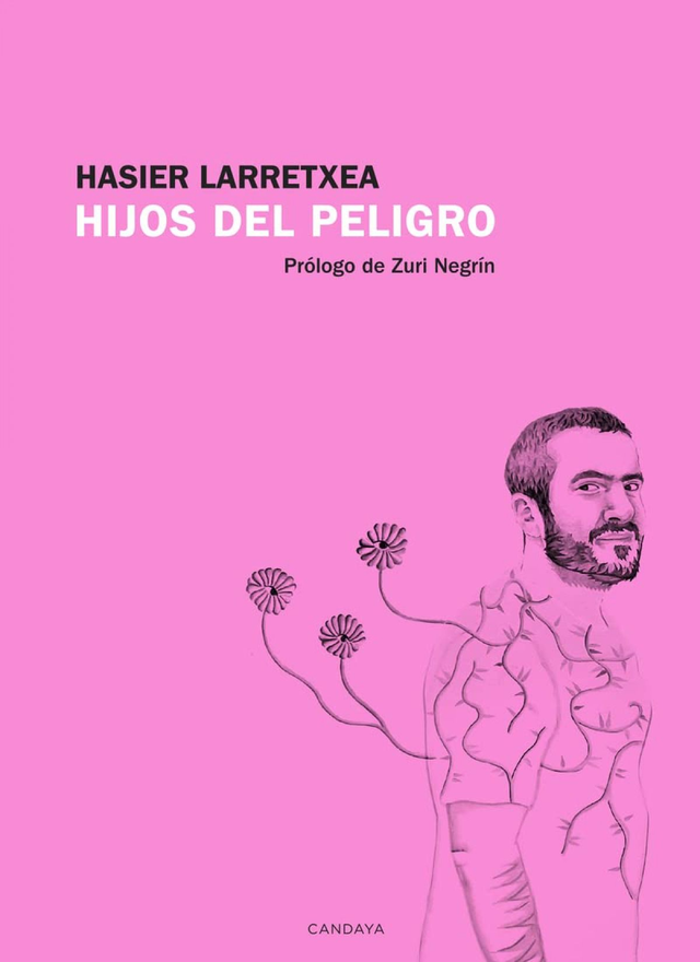 Hijos del peligro - Hasier Larretxea