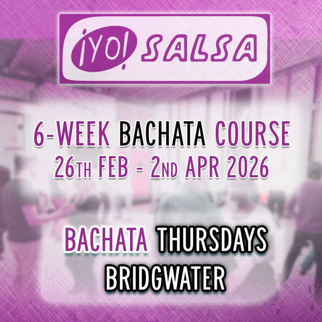 6-Week Bachata Course (Bridgwater) 26th Feb - 2nd Apr 2026