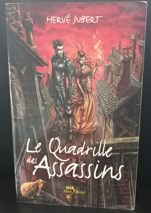La trilogie Morgenstern : Tome 1 : Le Quadrille des Assassins de Hervé Jubert