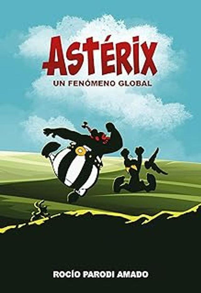 Astérix: Un fenómeno global – Rocío Parodi Amado