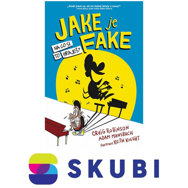 Kniha Jake je fake - Keith Knight, Craig Robinson, Adam Mansbach