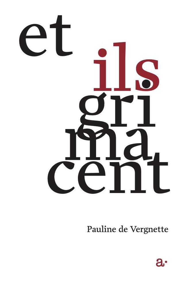 et ils grimacent, un livre de Pauline de Vergnette