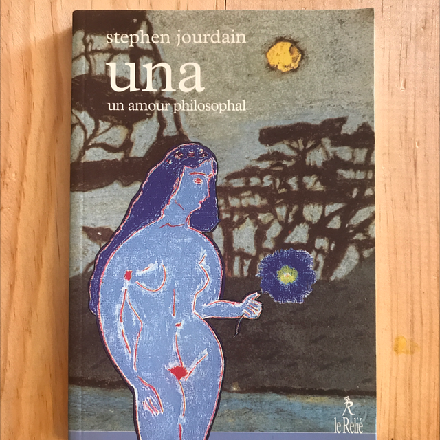 JOURDAIN Stephen - Una, Un amour philosophal