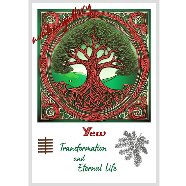 20. Yew - 'Transformation and Eternal Life'