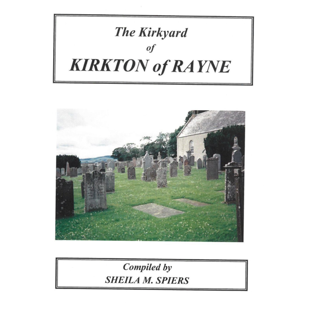 Rayne Kirkyard and Kirkton, Aberdeenshire