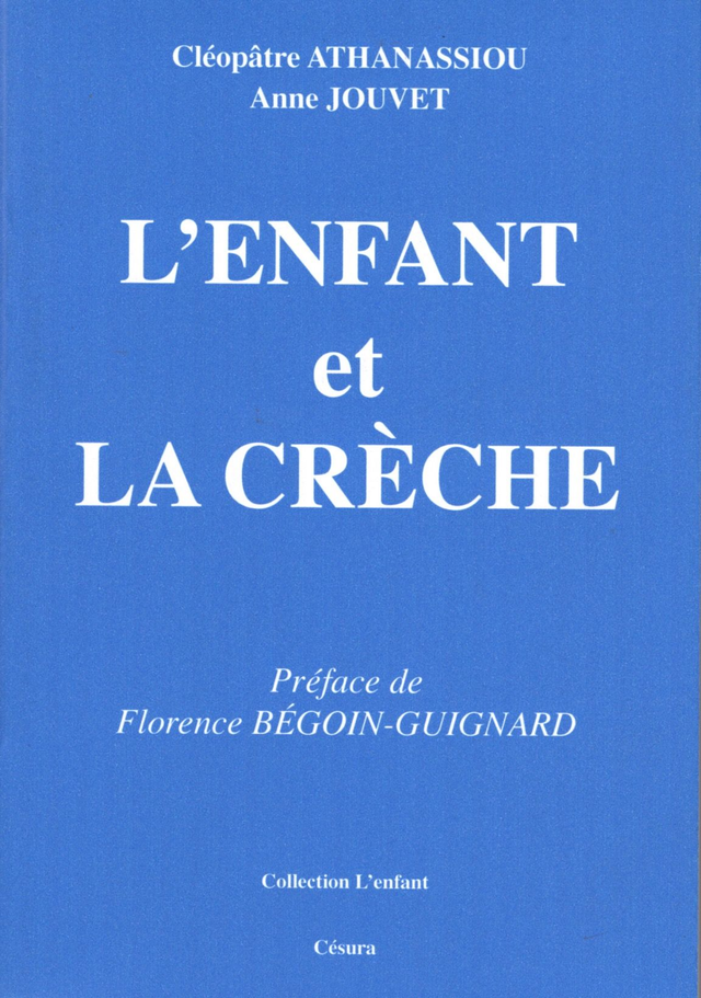 L’enfant et la crèche de Cl. Athanassiou &amp;amp; A. Jouvet