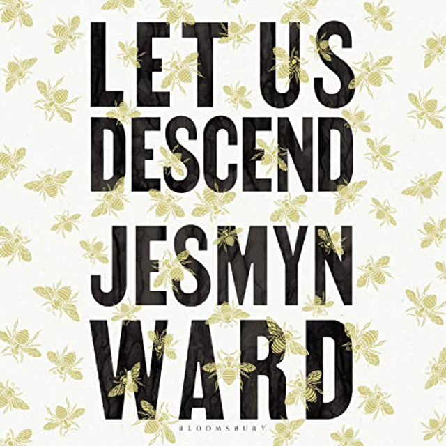 Let Us Descend | Jesmyn Ward