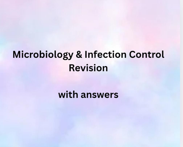 Microbiology & Infection Control Revision